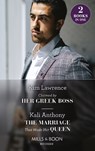 Claimed By Her Greek Boss / The Marriage That Made Her Queen - LAWRENCE,  Kim ; Anthony, Kali - 9780263300987