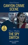 Canyon Crime Scene / The Spy Switch - Carol Ericson ; Karen Whiddon - 9780263303483