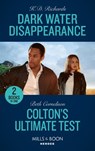 Dark Water Disappearance / Colton's Ultimate Test - K.D. Richards ; Beth Cornelison - 9780263303711