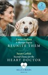 A Therapy Pup To Reunite Them / Second Chance For The Heart Doctor - Luana DaRosa ; Susan Carlisle - 9780263306286