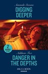 Digging Deeper / Danger In The Depths - Amanda Stevens ; Addison Fox - 9780263307344