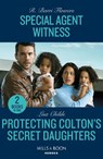 Special Agent Witness / Protecting Colton's Secret Daughters – 2 Books in 1 - FLOWERS,  R. Barri ; Childs, Lisa - 9780263307429