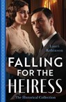 The Historical Collection: Falling For The Heiress - Lauri Robinson - 9780263320435