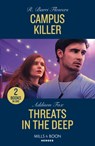 Campus Killer / Threats In The Deep - R. Barri Flowers ; Addison Fox - 9780263322392