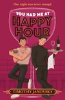 You Had Me At Happy Hour - Timothy Janovsky - 9780263322880