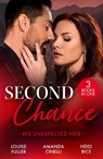 Second Chance: His Unexpected Heir - Louise Fuller ; Amanda Cinelli ; Heidi Rice - 9780263417401
