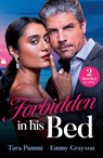 Forbidden In His Bed - Tara Pammi ; Emmy Grayson - 9780263418552