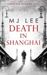 Death In Shanghai - M J Lee - 9780263927733