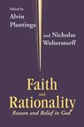 Faith and Rationality - Alvin Plantinga ; Nicholas Wolterstorff - 9780268009656