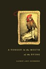A Tongue in the Mouth of the Dying - Laurie Ann Guerrero - 9780268010478