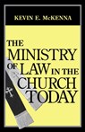 The Ministry of Law in the Church Today - Kevin E. McKenna - 9780268014421