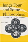 Jung's Four and Some Philosophers - Thomas M. King - 9780268032517