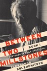 Between Two Millstones, Book 1 - Aleksandr Solzhenitsyn - 9780268105020