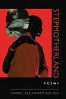 Stepmotherland - Darrel Alejandro Holnes - 9780268202163