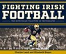 Fighting Irish Football: The Notre Dame Tradition in Photographs - Charles Lamb - 9780268208165