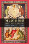 The Light of Tabor - David Bentley Hart - 9780268210410