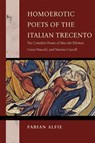 Homoerotic Poets of the Italian Trecento - Fabian Alfie - 9780268210588