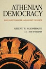 Athenian Democracy - Arlene W. Saxonhouse - 9780268210717