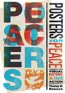 Posters for Peace - THOMAS W. (EDWIN ERLE SPARKS PROFESSOR OF RHETORIC,  Penn State University) Benson - 9780271065878