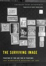 The Surviving Image - Georges Didi-Huberman - 9780271072081