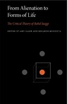From Alienation to Forms of Life - Amy (Penn State) Allen ; Eduardo (Penn State) Mendieta - 9780271078458