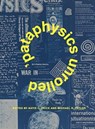 ’Pataphysics Unrolled - Katie L. (Swarthmore College) Price ; Michael R. (Virginia Museum of Fine Arts) Taylor - 9780271089591