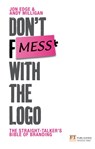 Don't Mess with the Logo - Andy Milligan ; Jon Edge - 9780273714200