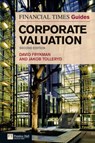 The Financial Times Guide to Corporate Valuation - David Frykman ; Jakob Tolleryd - 9780273729105