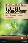 The Financial Times Guide to Business Development - Ian Cooper - 9780273759539