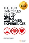 The Ten Principles Behind Great Customer Experiences - Matt Watkinson - 9780273775089
