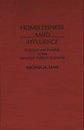 Homelessness Amid Affluence - Michael Lang - 9780275931674