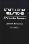 State-Local Relations - Joseph F. Zimmerman - 9780275952358
