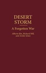 Desert Storm - Alberto Bin ; Richard Hill ; Archer Jones - 9780275963194