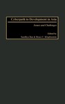 Cyberpath to Development in Asia - Sandhya Rao ; Bruce C. Klopfenstein - 9780275969318
