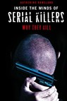 Inside the Minds of Serial Killers - Katherine Ramsland - 9780275990992