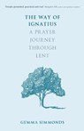 The Way of Ignatius - Gemma Simmonds - 9780281075317