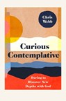 Curious Contemplative - Chris (Author) Webb - 9780281085729