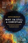 Why I'm Still a Christian - Justin Brierley - 9780281090679