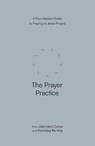 The Prayer Practice - John Mark Comer - 9780281091799