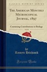 Hitchcock, R: American Monthly Microscopical Journal, 1897, - HITCHCOCK,  Romyn - 9780282009281