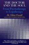 The Doctor and the Soul - Viktor E. Frankl - 9780285637016