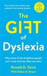 The Gift of Dyslexia - Ronald D. Davis ; Eldon M. Braun - 9780285638730