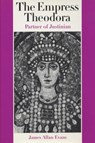 The Empress Theodora - James Allan Evans - 9780292702707