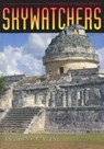 Skywatchers: A Revised and Updated Version of Skywatchers of Ancient Mexico - Anthony F. Aveni - 9780292705029