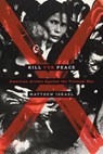 Kill for Peace - Matthew Israel - 9780292753037