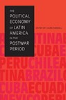 The Political Economy of Latin America in the Postwar Period - Laura Randall - 9780292770836