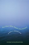 The Man Who Swam into History - Robert A. Rosenstone - 9780292774650