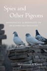 Spies and Other Pigeons - Muhammad A. Kavesh - 9780295754970