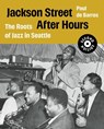 Jackson Street After Hours - Paul de Barros - 9780295755243