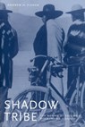 Shadow Tribe - Andrew H. Fisher - 9780295990200